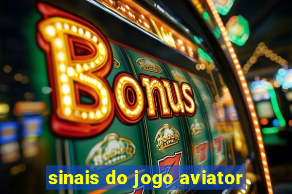 sinais do jogo aviator